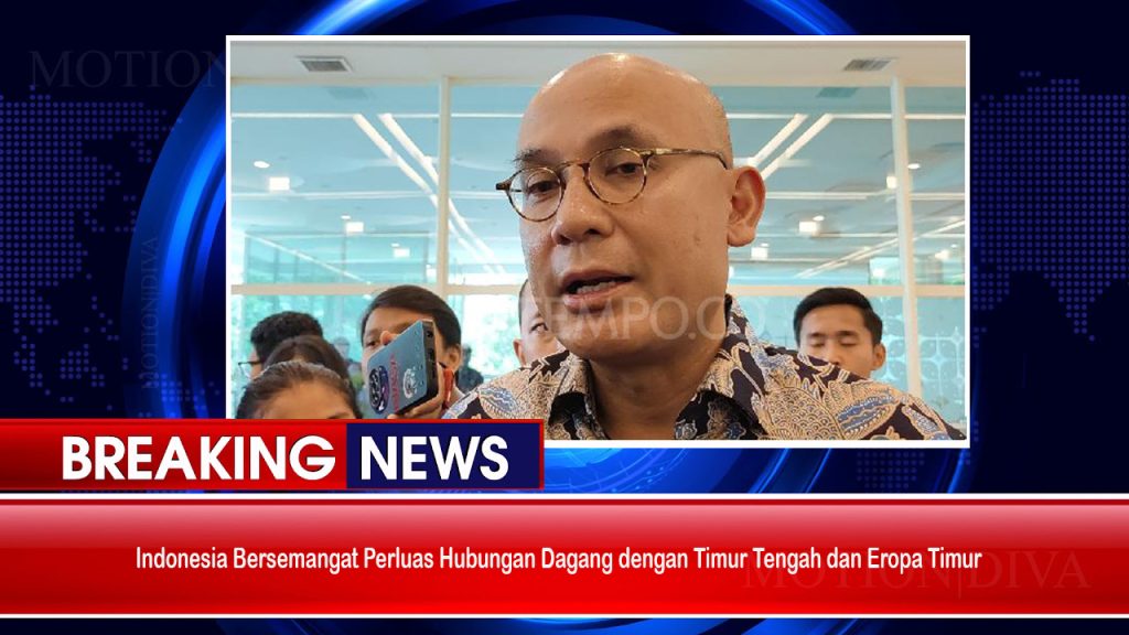 Perluas Hubungan Dagang